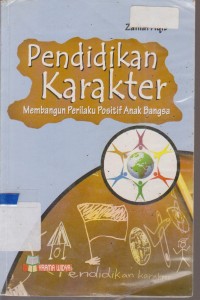 Image of PENDIDIKAN KARAKTER MEMBANGUN PERILAKU POSITIF ANAK BANGSA