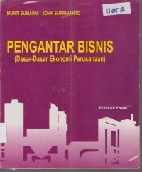 Image of PENGANTA BISNIS (DASAR-DASAR EKONOMI PERUSAHAAN)