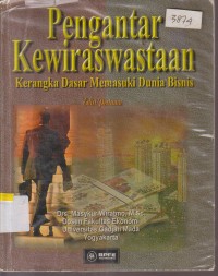 Image of PENGANTAR KEWIRASWASTAAN  KERANGKA DASAR MEMASUKI DUNIA BISNIS