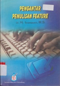 Image of PENGANTAR PENULISAN FEATURE