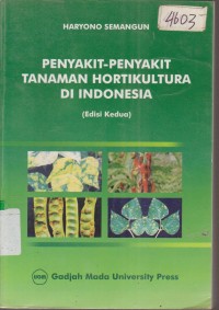 Image of PENYAKIT PENYAKIT TANAMAN HORTIKULTURA DI INDONESIA