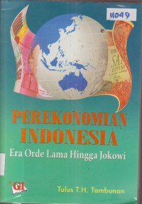 Image of PEREKONOMIAN INDONESIA ERA ORDE LAMA HINGGA JOKOWI