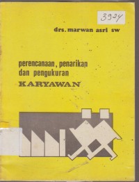 Image of PERENCANAAN PENARIKAN .DAN PENGUKURAN KARYAWAN