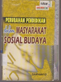 Image of PERUBAHAN PENDIDIKAN DALAM MASYARAKAT SOSIAL BUDAYA