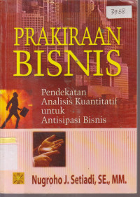 Image of prakiraan bisnis pendekatan analisis kuantitatif untuk antisipasi bisnis