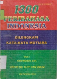 Image of 1300 PERIBAHASA INDONESIA DILENGKAPI KATA KATA MUTIARA