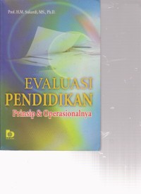 Image of EVALUASI PENDIDIKAN PRINSIP & OPERASIONALNYA