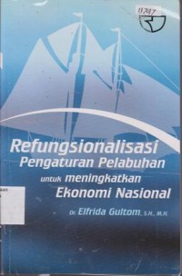 Image of REFUNGSIONALISASI PENGATURAN PELABUHAN UNTUK MENINGKATKAN EKONOMI NASIONAL