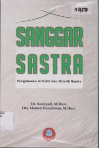 Image of SANGGAR SASTRA PENGALAMAN ARTISTIK DAN ESTETIK SASTRA