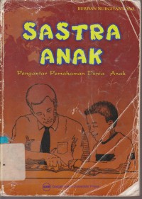 Image of SASTRA ANAK PENGANTAR PEMAHAMAN DUNIA ANAK