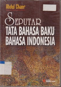 Image of SEPUTAR TATA BAHASA BAKU BAHASA INODONESIA