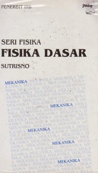 Image of SERI FISIKA , FISIKA DASAR