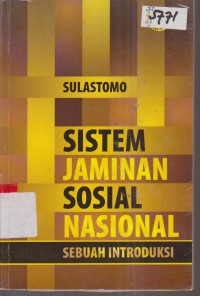 Image of SISTEM JAMINAN SOSIAL NASIONAL SEBUAH INTRODUKSI
