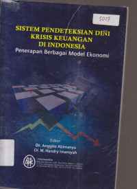 Image of 1SISTEM PENDETEKSIAN DINI KRISIS KEUANGAN DI INDONESIA PENERAPAN BERBAGAI MODEL EKONOMI