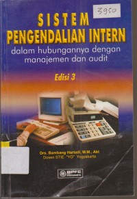 Image of SISTEM PENGENDALIAN INTERN DALAM HUBUNGANNYA DENGAN MANAJEMEN DAN AUDIT