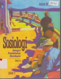 Image of SOSIOLOGI DENGAN PENDEKATAN MEMBUMI EDISI 6 JILID 1