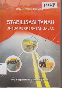 Image of STABILISASI TANAH UNTUK PERKERASAN JALAN