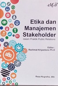 Image of ETIKA DAN MANAJEMEN STAKEHOLDER DALAM PRAKTIK PUBLIC RELATIONS