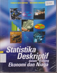 Image of STATISTIK DESKRIPTIF DALAM BIDANG EKONOMI DAN NIAGA
