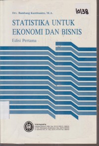 Image of STATISTIKA UNTUK EKONOMI DAN BISNIS