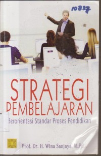 Image of STRATEGI PEMBELAJARAN BERORIENTASI STANDAR PROSES PENDIDIKAN