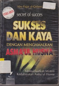 Image of SECRET OF SUCCES SUKSES DAN KAYA DENGAN MENGAMALKAN ASMA'UL HUSNA