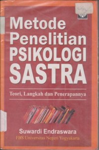 Image of METODE PENELITIAN PSIKOLOGI SASTRA TEORI LANGKAH DAN PENERAPANNYA
