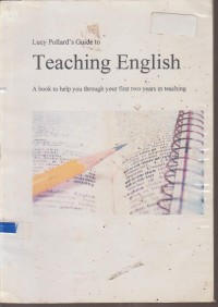 Image of TEACHING ENGLISH A BOOK TO HELP YOU THROUGH YOUR FIRST TWO YEARS IN TEACHING