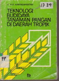 Image of TEKNOLOGI BUDIDAYA TANAMAN PANGAN DI DAERAH TROPIK