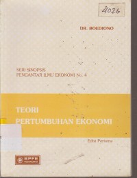 Image of SERI SINOPSIS ILMU EKONOMI NO. 4 TEORI PERTUMBUHAN EKONOMI