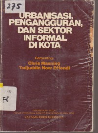 Image of URBANISASI PENGANGGURAN  DAN SEKTOR INFORMAL DI KOTA