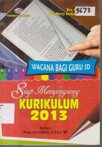 Image of WACANA BAGI GURU SD SIAP MENYONGSONG KURIKULUM 2013