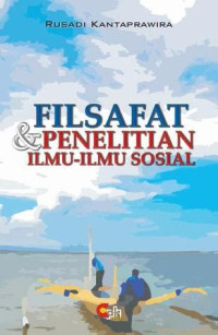 Image of Filsafat Penelitian Ilmu-ilmu Sosial (Rusadi Kantaprawira)