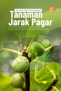 Image of Genetik dan Persilangan Tanaman Jarak Pagar