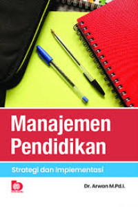 Image of MANAJEMEN PENDIDIKAN strategi dan implementasi