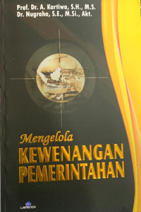 Image of Mengelola Kewenangan Pemerintahan