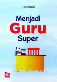 Image of Menjadi Guru Super