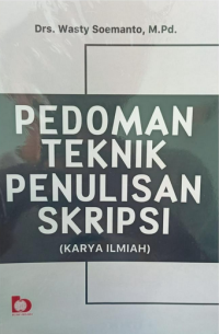 Image of Pedoman Teknik Penulisan Skripsi (Karya Ilmiah)