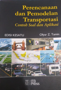 Image of Perencanaan dan Pemodelan Transportasi : Contoh dan Aplikasi