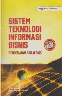 Image of SISTEM TEKNOLOGI INFORMASI BISINIS (PENDEKATAN STRATEGIS)