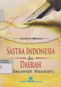 Image of SASTRA INDONESIA DAN DAERAH (SEJUMLAH MASALAH)