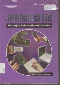 Image of JURNALISTIK PETUNJUK TEKNIS MENULIS BERITA
