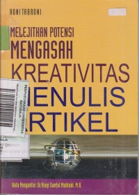Image of MELEJITKAN POTENSI MENGASAAH KREATIVITAS MENULIS ARTIKEL