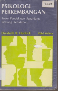 Image of PSIKOLOGI PERKEMBANGAN SUATU PENDEKATAN SEPANJANG RENTANG KEHIDUPAN