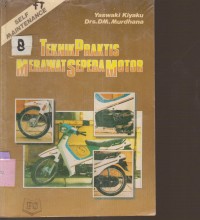 Image of TEKNIK PRAKTIS MERAWAT SEPEDA MOTOR